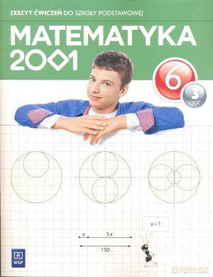 Matematyka 2001 Sp Kl.6 Ćwiczenia Cz.3 - Agnieszka Pfeiffer, Mirosław Dąbrowski, Jerzy Chodnicki [KSIĄŻKA]