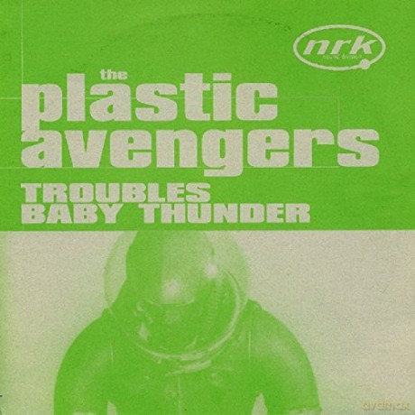 The Plastic Avengers: Troubles Baby Thunder [Winyl]