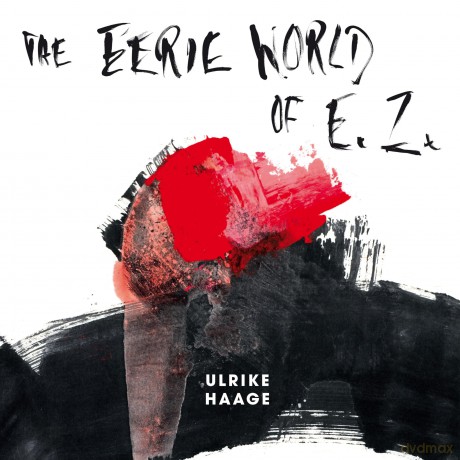 Ulrike Haage-The Eerie World Of E.Z. -White- [Winyl]