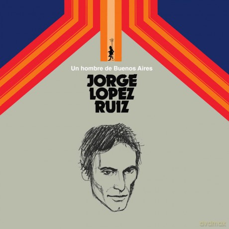 Ruiz Jorge Lopez: Un Hombre De Buenos Aires [Winyl]