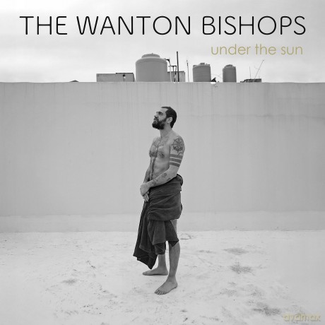 The Wanton Bishops: Under The Sun [Winyl]
