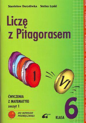 Matematyka Liczę Z Pitagorasem Sp Kl.6 Ćwiczenia Cz.1 - Stefan Łęski, Stanisław Durydiwka [KSIĄŻKA]