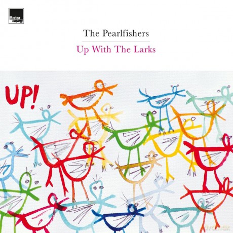 Pearlfishers: Up With The Larks [Winyl]