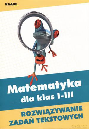 Matematyka W Klasach I-Iii. Rozwiązywanie Zadań Tekstowych - Stenia Doroszuk [KSIĄŻKA]