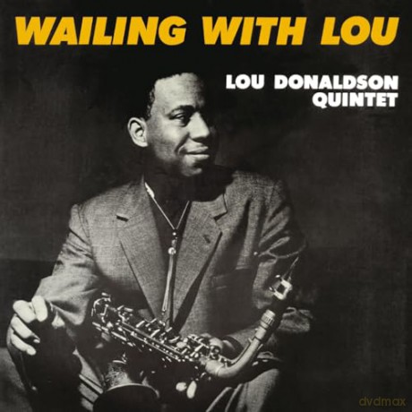 Lou Donaldson Quintet: Wailing With Lou [Winyl]
