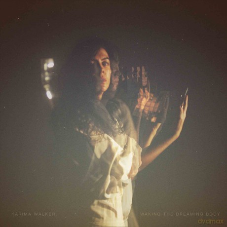 Karima Walker: Waking The Dreaming Body [Winyl]