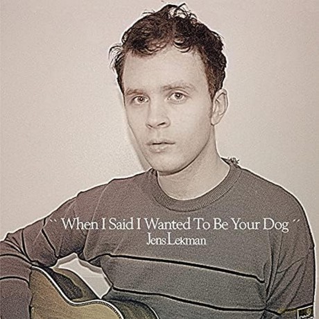 Jens Lekman: When I Said I Wanted To Be Your Dog (25th An Ed - Opaque Gre [Winyl]