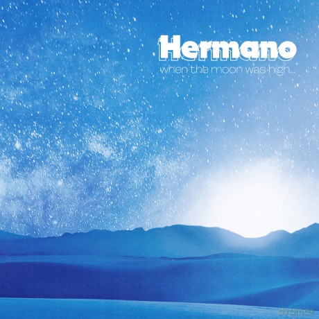 Hermano: When The Moon Was High [Winyl]