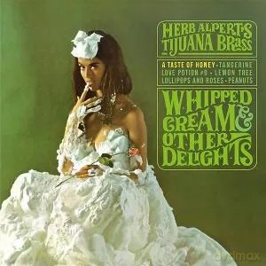 Herb Alpert S Tijuana B: Whipped Cream & Other Delights (45 Rpm) [Winyl]