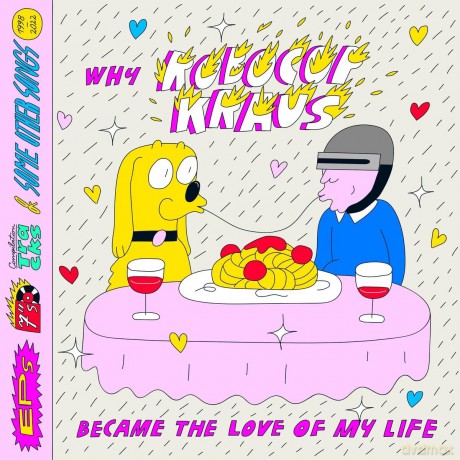 Robocop Kraus: Why Robocop Kraus Became The Love Of My Life [Winyl]