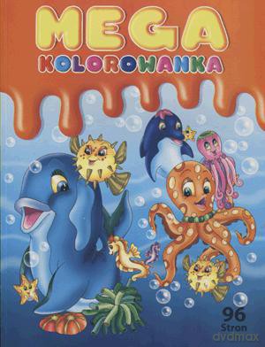 Mega Kolorowanka. - Praca Zbiorowa [KSIĄŻKA]
