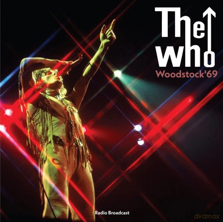 The Who: Woodstock 69 - Radio Broadcast [Winyl]
