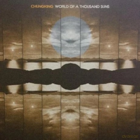 Chungking: World Of A Thousand Suns [Winyl]