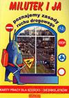 Milutek I Ja Poznajemy Zasady Ruchu Drogowego 6 I 7-Latka Karty Pracy Edukacja Przedszkolna - Barbara Truchta [KSIĄŻKA]