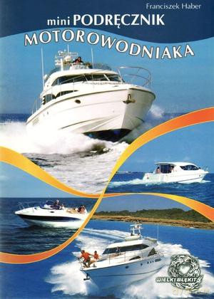 Minipodręcznik Motorowodniaka - Franciszek Haber [KSIĄŻKA]