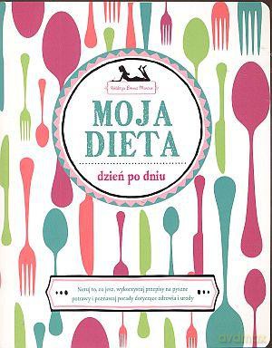 Moja Dieta - Praca Zbiorowa [KSIĄŻKA]