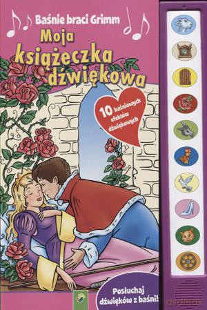 Moja Książeczka Dźwiękowa Baśnie Braci Grimm - Praca Zbiorowa [KSIĄŻKA]