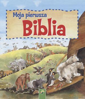 Moja Pierwsza Biblia - Praca Zbiorowa [KSIĄŻKA]