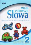 Moje Pierwsze Słowa. Propozycje Zabaw Językowych Dla Dzieci Do Lat 3. - Praca Zbiorowa [SZKOŁA]