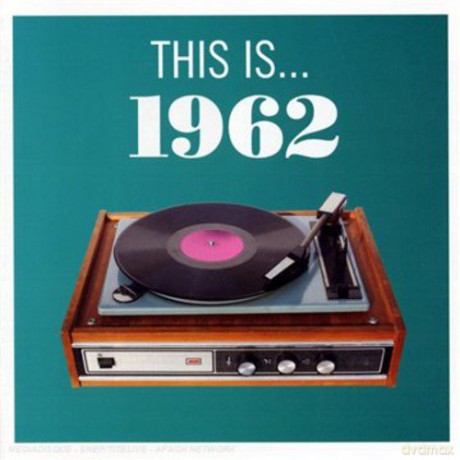 Various Artists: This Is...1962 [CD]