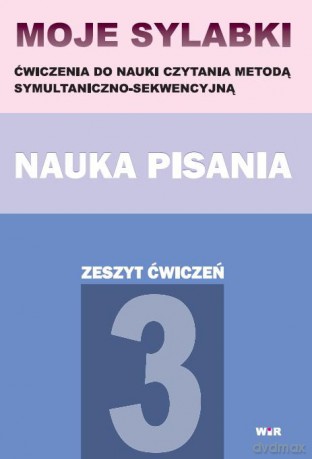 Moje Sylabki. Nauka Pisania Cz.3 - Agnieszka Suder [KSIĄŻKA]