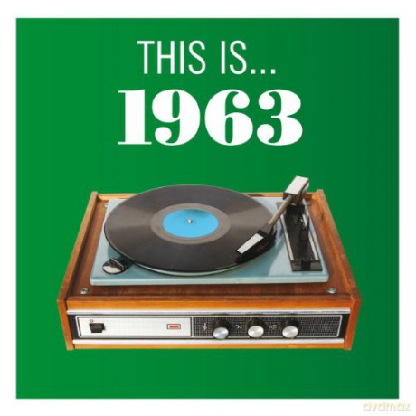 Various Artists: This Is...1963 [CD]