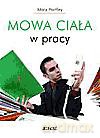 Mowa Ciała W Pracy - Mary Hartley [KSIĄŻKA]