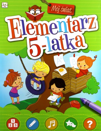 Mój Świat. Elementarz 5-Latka - Agnieszka Bator [KSIĄŻKA]