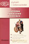Mózgowe Porażenie Dziecięce. Księga Pytań I Odpowiedzi. - Maria Król [KSIĄŻKA]