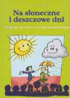 Na Słoneczne I Deszczowe Dni. Teatrzyki Dla Dzieci W Wieku Przedszkolnym - Wioletta Pilarczyk [KSIĄŻKA]