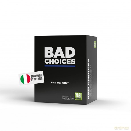 Bad Choices