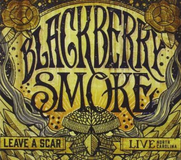 Blackberry Smoke: Leave A Scar Live North Carolina [2xWinyl]