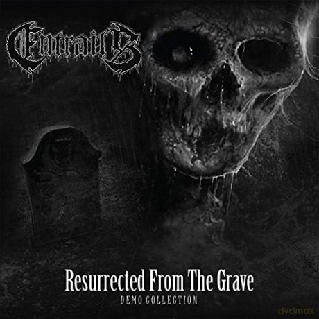 Entrails: Resurrected From The Grave [CD]