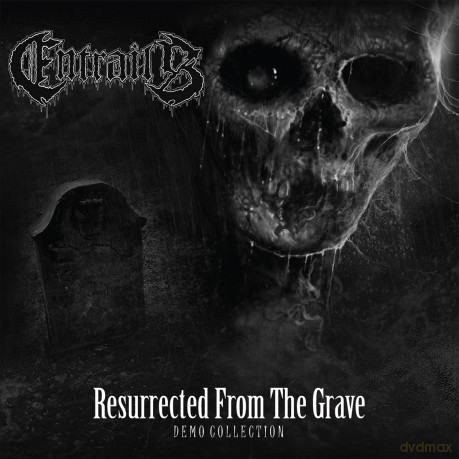 Entrails: Resurrected From The Grave [CD]