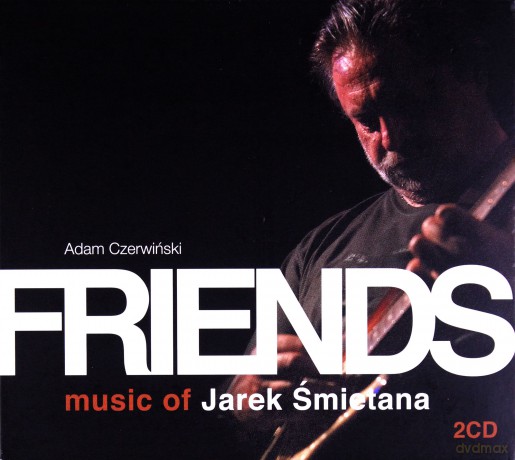 Friends. Music Of Jarek Śmietana [2CD]