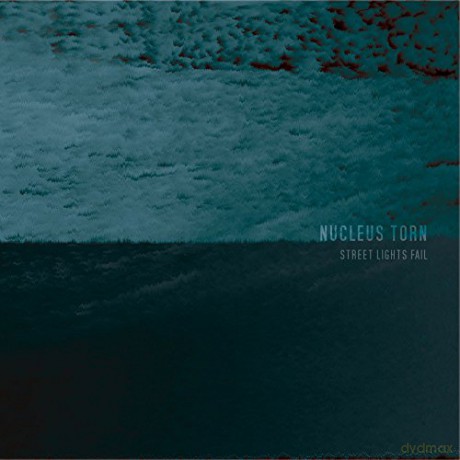 Nucleus Torn: Street Lights Fail [CD]