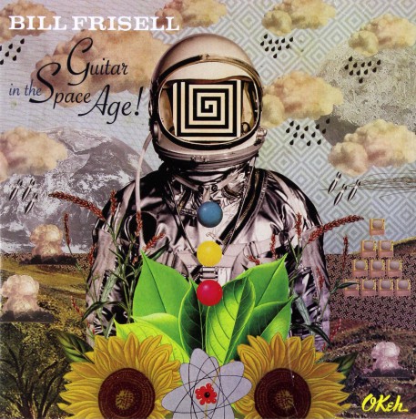 Bill Frisell: Guitar in the Space Age [CD]