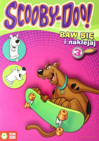 Baw Się I Naklejaj 3 Scooby Doo [KSIĄŻKA]