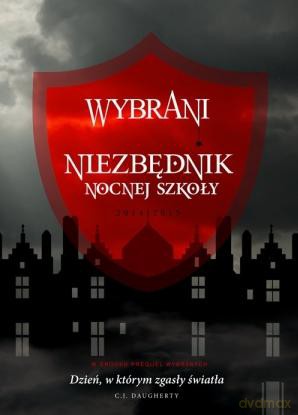 Wybrani. Niezbędnik Nocnej Szkoły - C.J. Daugherty [KSIĄŻKA] 