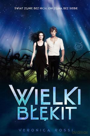 Wielki Błękit - Veronica Rossi [KSIĄŻKA]