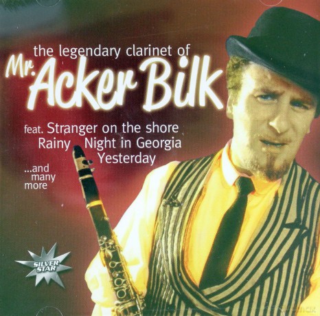 Acker Bilk: The Legendary Clarinet [CD]