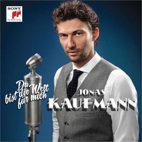 Jonas Kaufmann: Du bist die Welt für mich (GSA Deluxe Version) [CD]+[DVD]