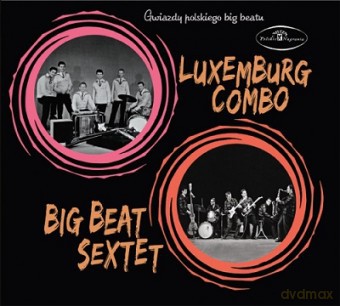 Gwiazdy polskiego big beatu: Luxemburg Combo i Big Beat Sextet (digipack) [CD]