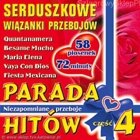 Parada Hitów vol.4 - Serduszkowe Wiązanki Przebojów [CD]
