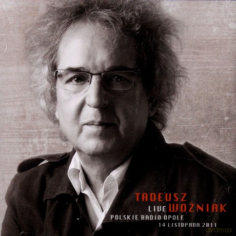 Tadeusz Woźniak: Live Polskie Radio Opole Listopad 2011 [CD]