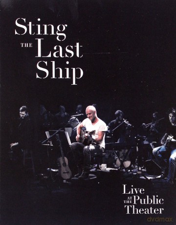 Sting: The Last Ship (Live At The Public Theater) [DVD]