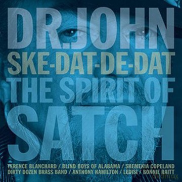 Dr.John: Ske-Dat-De-Dat The Spirit Of Satch [CD]