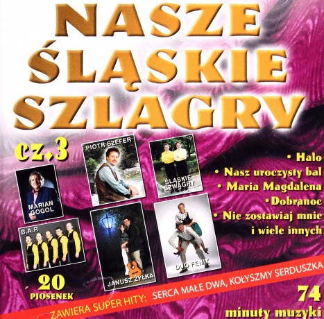 Nasze śląskie szlagiery (szlagry) vol. 3 [CD]
