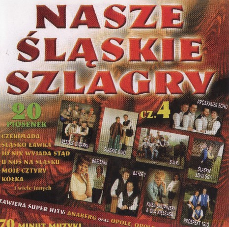 Nasze śląskie szlagiery (szlagry) vol. 4 [CD]