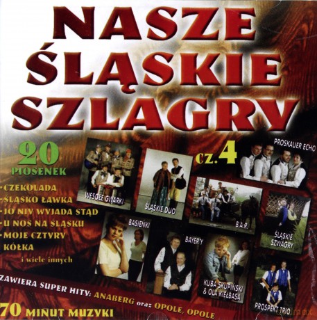 Nasze śląskie szlagiery (szlagry) vol. 4 [CD]